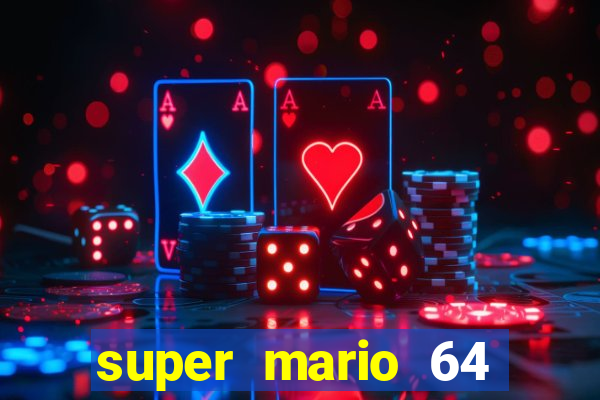 super mario 64 beta jogar